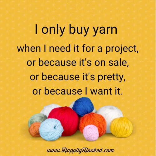 I buy yarn because crochet meme