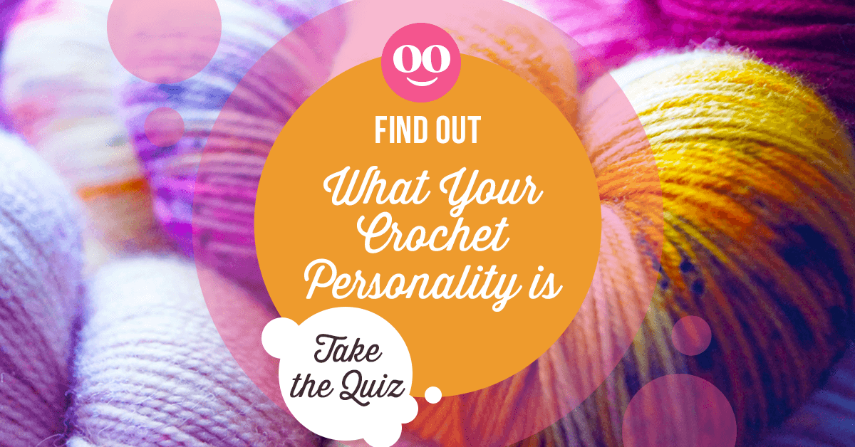 Which Crochet Personality Are You? Take Our Quiz!