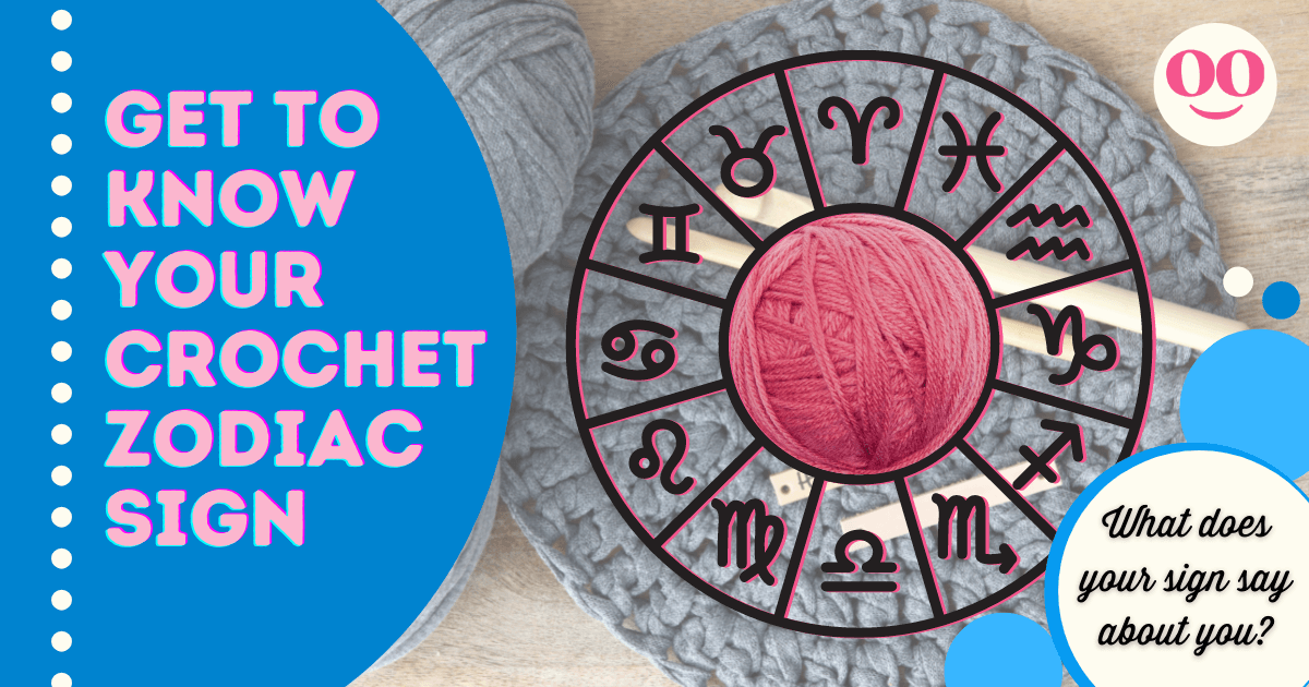 Get to know your Crochet Zodiac Sign