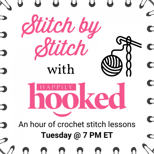 Live Event: Stitch by Stitch with Happily Hooked!